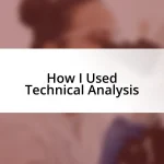 How I Used Technical Analysis