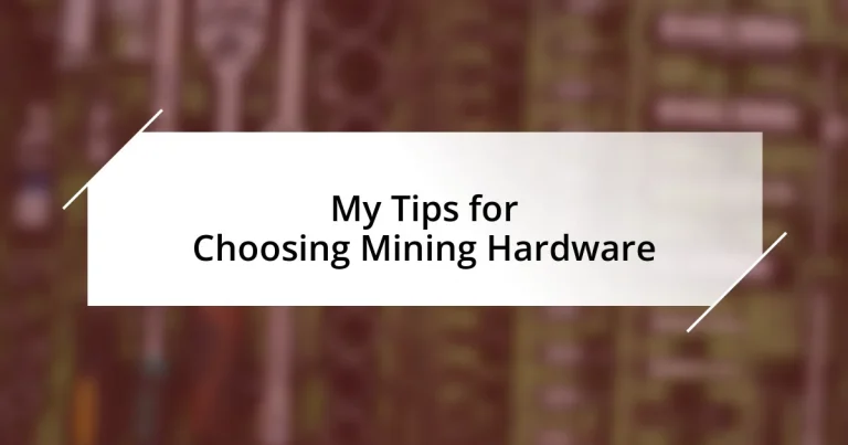 My Tips for Choosing Mining Hardware