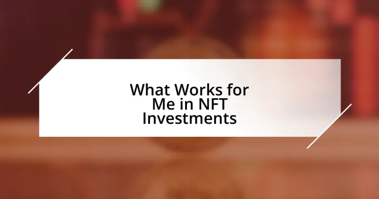 What Works for Me in NFT Investments