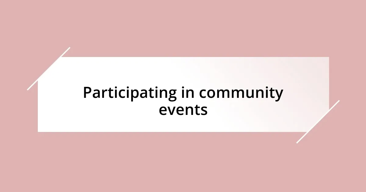 Participating in community events