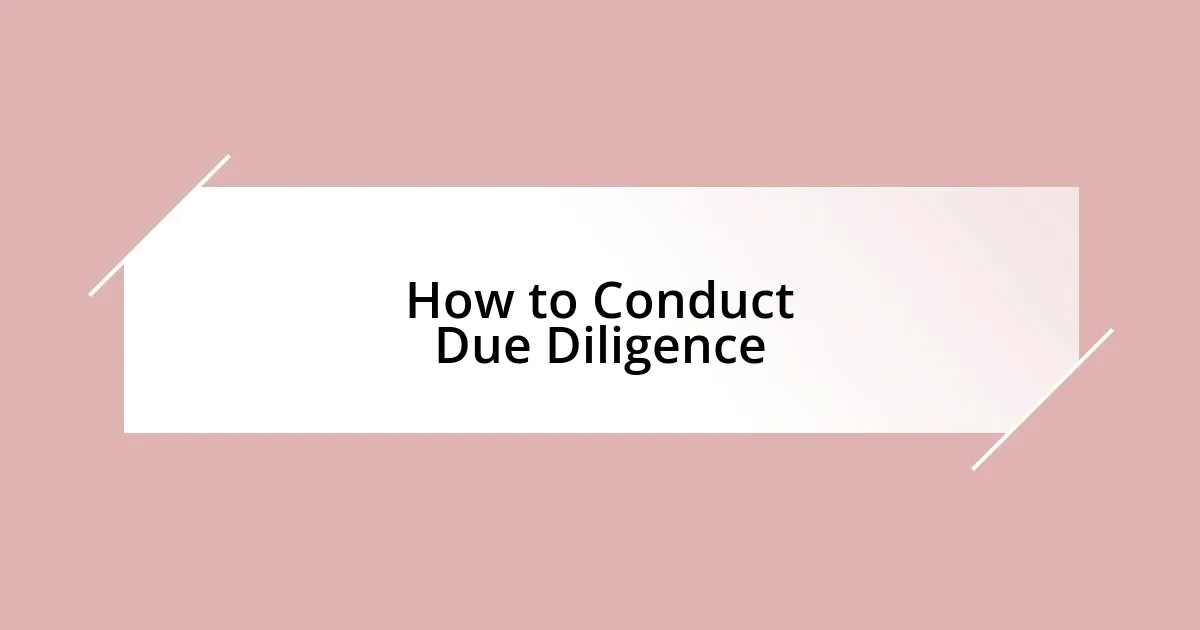 How to Conduct Due Diligence