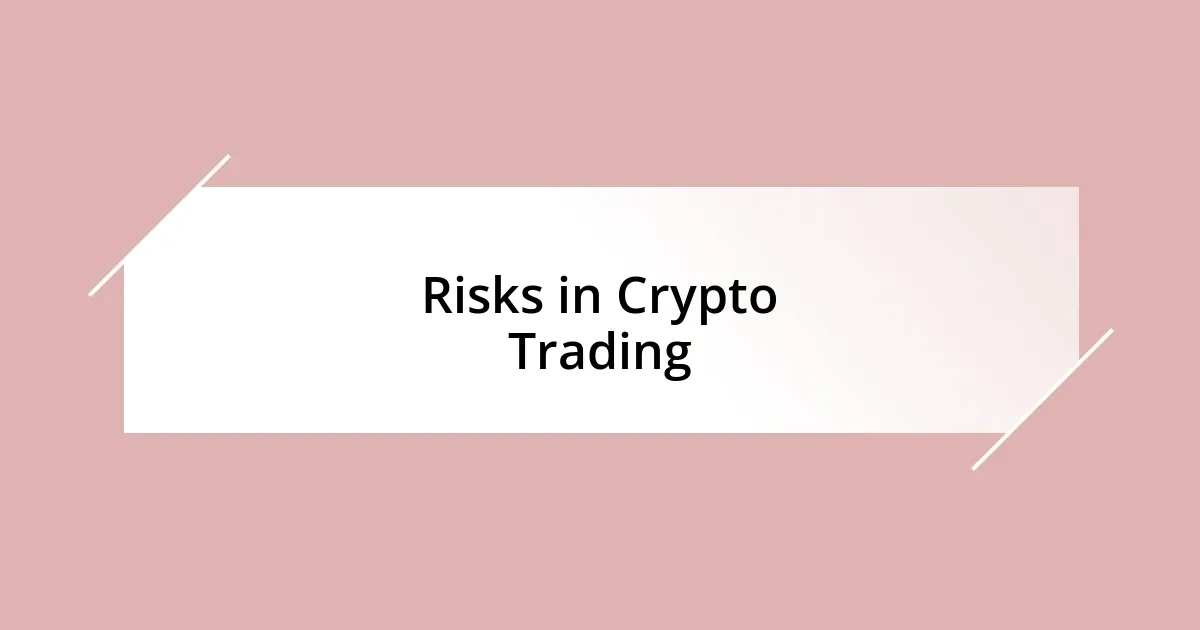 Risks in Crypto Trading