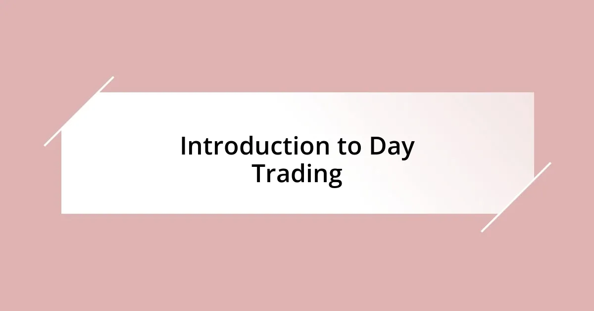 Introduction to Day Trading